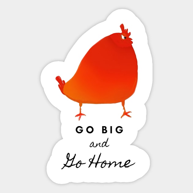 Bold Rooster: Go Big and Go Home Sticker by Mermaid Cosmetics